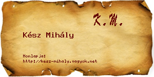 Kész Mihály névjegykártya